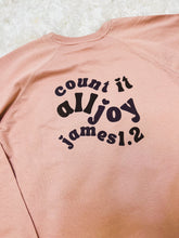 Load image into Gallery viewer, Count It All Joy Sweatshirt