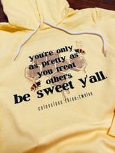 Load image into Gallery viewer, Be Sweet Y'all Hoodie