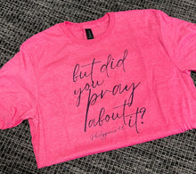 Load image into Gallery viewer, Pray About It Short-Sleeve Tee
