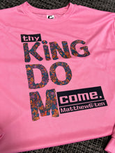 Load image into Gallery viewer, Thy Kingdom Come DriFit Shirt
