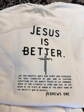 Load image into Gallery viewer, Jesus Is Better Lightweight Fleece
