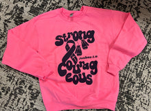 Load image into Gallery viewer, Strong &amp; Courageous Sweatshirt
