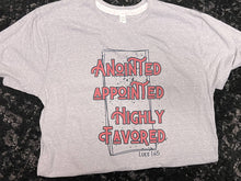Load image into Gallery viewer, Anointed, Appointed, Highly Favored Short-Sleeve Tee
