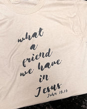 Load image into Gallery viewer, What a Friend Short-Sleeve Tee
