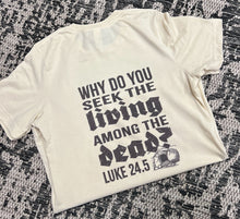 Load image into Gallery viewer, Seek the Living Short-Sleeve Tee
