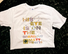 Load image into Gallery viewer, His Eye is on the Sparrow Short-Sleeve Tee
