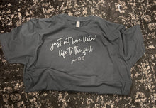 Load image into Gallery viewer, Life to the Full Short-Sleeve Tee
