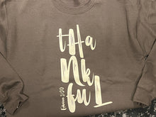 Load image into Gallery viewer, Thankful Crewneck Sweatshirt
