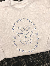 Load image into Gallery viewer, Holy Holy Holy Crewneck Sweatshirt
