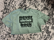 Load image into Gallery viewer, Never Shrink Back Short-Sleeve Tee
