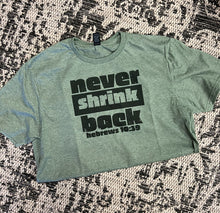Load image into Gallery viewer, Never Shrink Back Short-Sleeve Tee
