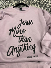 Load image into Gallery viewer, Jesus More Than Anything
