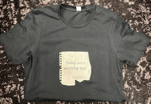 Load image into Gallery viewer, Today Ain't Quitting Day Short-Sleeve Tee
