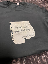 Load image into Gallery viewer, Today Ain't Quitting Day Short-Sleeve Tee
