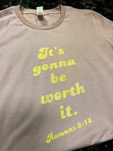 Load image into Gallery viewer, Worth It Short-Sleeve Tee
