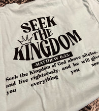 Load image into Gallery viewer, Seek the Kingdom
