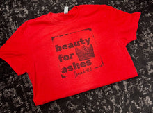 Load image into Gallery viewer, Beauty for Ashes Short-Sleeve Tee
