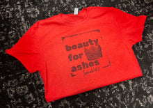 Load image into Gallery viewer, Beauty for Ashes Short-Sleeve Tee
