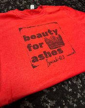 Load image into Gallery viewer, Beauty for Ashes Short-Sleeve Tee
