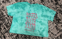 Load image into Gallery viewer, Gotta Have Faith Short-Sleeve Tee
