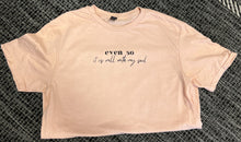 Load image into Gallery viewer, Even So Short-Sleeve Tee
