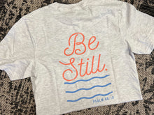 Load image into Gallery viewer, Be Still Short-Sleeve Tee
