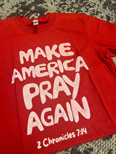 Load image into Gallery viewer, Make America Pray Again Short-Sleeve Tee
