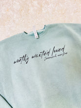 Load image into Gallery viewer, Worthy Wanted Loved Sweatshirt
