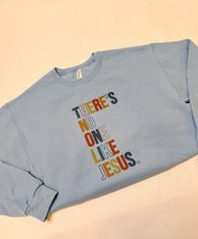 Load image into Gallery viewer, No One Like Jesus Sweatshirt
