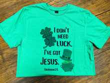 Load image into Gallery viewer, St. Patrick's Day (I've Got Jesus) Short-Sleeve Tee
