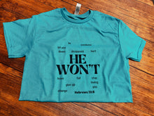 Load image into Gallery viewer, He Won't Short-Sleeve Tee
