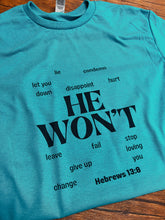 Load image into Gallery viewer, He Won't Short-Sleeve Tee
