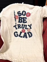 Load image into Gallery viewer, Truly Glad Short-Sleeve Tee
