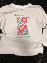 Load image into Gallery viewer, God's Not Worried Lightweight Sweatshirt
