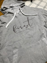 Load image into Gallery viewer, First Lightweight Hoodie/Sweatshirt
