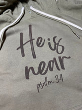 Load image into Gallery viewer, He Is Near Lightweight Hoodie
