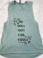 Load image into Gallery viewer, He Will Not Fail Tank Top
